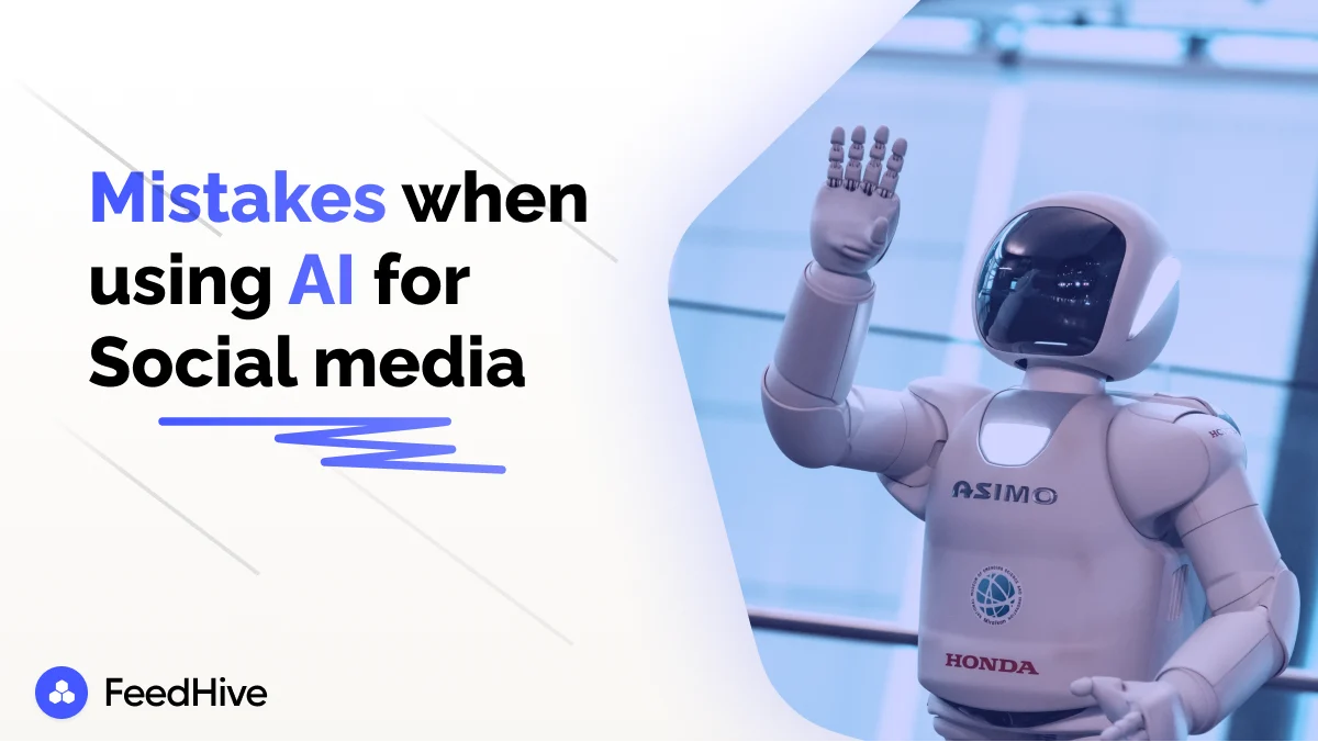 Mistakes People Make When Using AI For Social Media